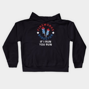 Fireworks director I run you run Kids Hoodie